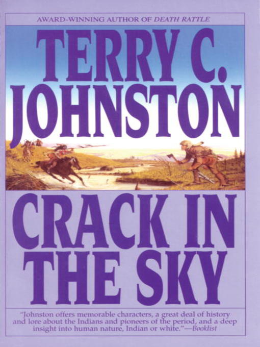 Title details for Crack in the Sky by Terry C. Johnston - Available